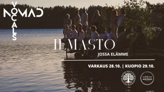 Kuvassa veden äärellä joukko ihmisiä. Valkoiset tekstit: Nomad Vocals ja Ilmasto, jossa elämme.