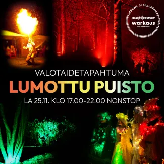 Valotaidetapahtuma Lumottu Puisto. La 25.11. klo 17-22 nonstop. Kuvassa värivaloja, valoasuihin pukeutuneita hahmoja sekä tulitaidetta.