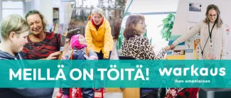 Kuvassa ihmisiä työskentelemässä erilaisissa tehtävissä. Päällä teksti: Meillä on töitä! Lisäksi Warkaus-logo.
