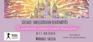 Soisalo-tanssikoulun kevätnäytös "Tarinoiden ihmeellinen maailma"